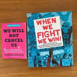 When We Fight We Win! & We Will Not Cancel Us— social justice and anti racism